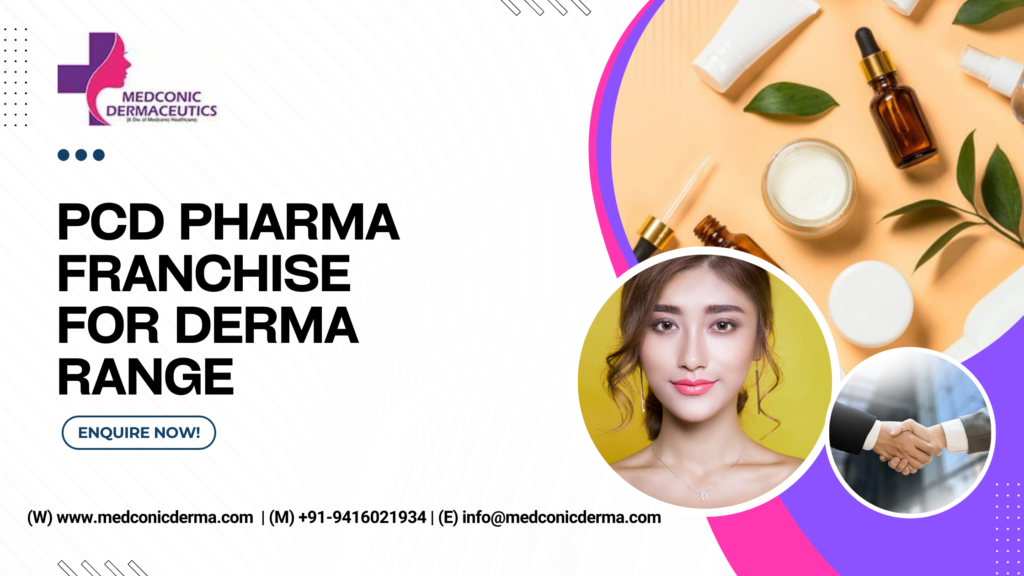 PCD Pharma Franchise for Derma Range