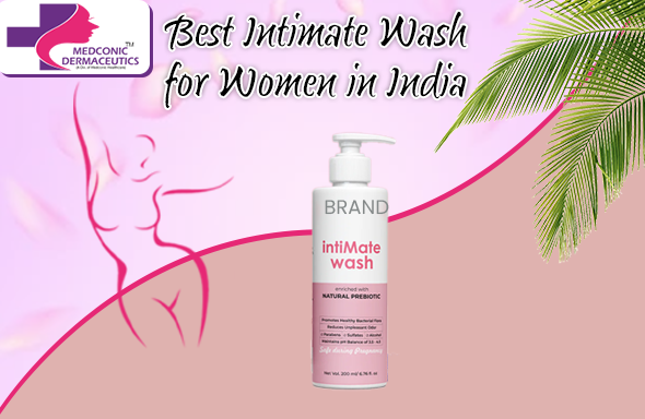 BEST INTIMATE WASH FOR WOMEN IN INDIA