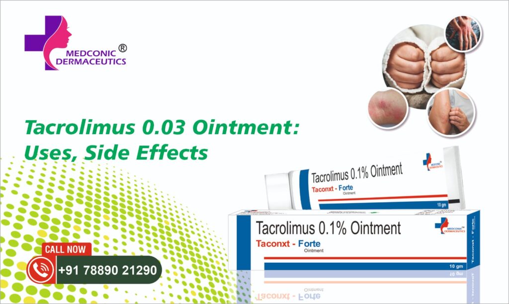 Tacrolimus 0.03 Ointment Uses, Side Effects